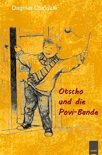 Otscho und die Povi-Bande von epubli