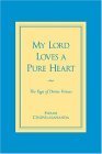 My Lord Loves a Pure Heart: The Yoga of Divine Virtues