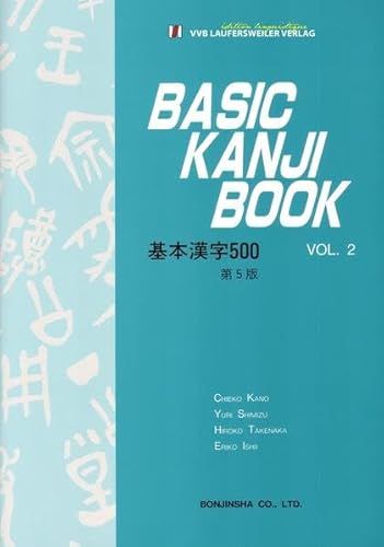 Basic Kanji Book Vol.2 - Grundsprachkurs Kanji - Band 2 (Japanische Sprachbücher)