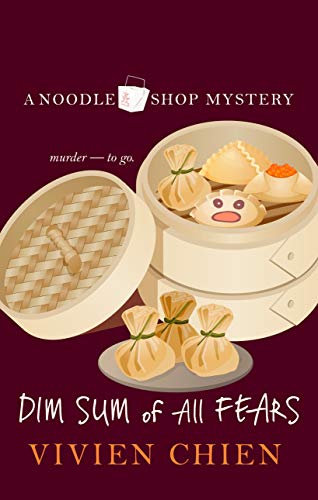 Dim Sum of All Fears (Thorndike Press Large Print Mystery Series: A Noodle Shop Mystery)