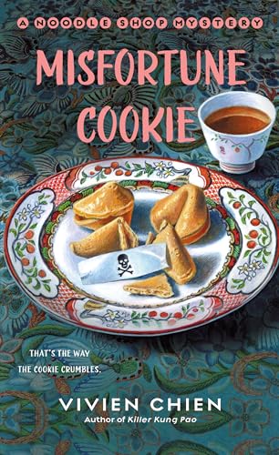 Misfortune Cookie: A Noodle Shop Mystery (Noodle Shop Mysteries, Band 9)