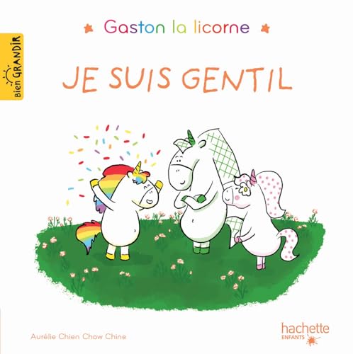 Gaston la licorne - Je suis gentil
