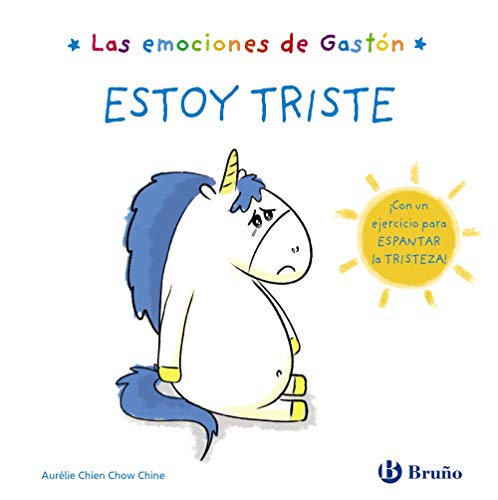 Las emociones de Gastón. Estoy triste (Castellano - A PARTIR DE 3 AÑOS - LIBROS DIDÁCTICOS - Libros de emociones)