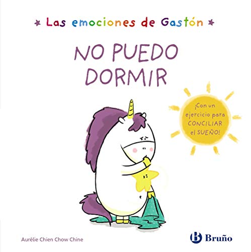 Las emociones de Gastón. No puedo dormir (Castellano - A PARTIR DE 3 AÑOS - LIBROS DIDÁCTICOS - Libros de emociones) von EDITORIAL BRUÑO