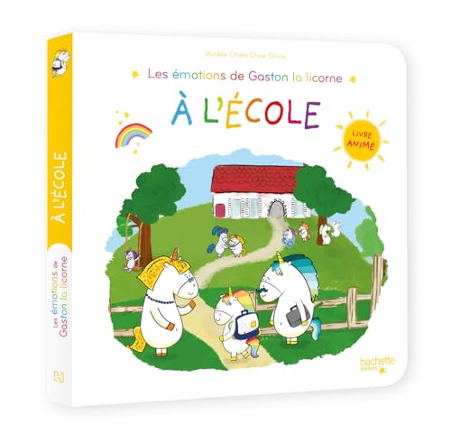 Les émotions de Gaston la licorne à l'école - Livre animé Les émotions de Gaston la licorne à l'école - Livre animé von HACHETTE ENFANT