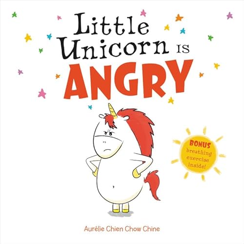 Little Unicorn Is Angry (Little Unicorn, 1)
