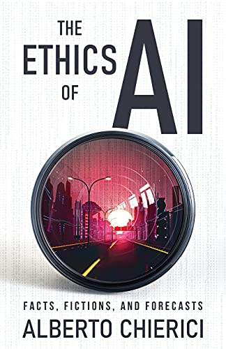 The Ethics of A.I.: Facts, Fictions and Forecasts