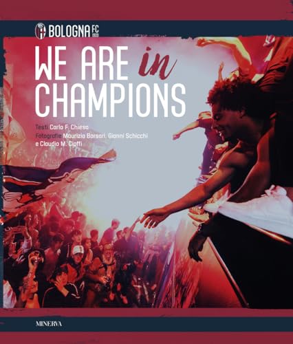 We are in Champions. Bologna FC. Ediz. a colori We are in Champions. Bologna FC. Ediz. a colori von Minerva Edizioni (Bologna)