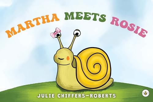 Martha meets Rosie von Bumblebee Books, Olympia Publishers