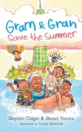 Gram and Gran Save the Summer: A Whimsical Adventure in Media Literacy (The Gram and Gran Series, Band 1) von TeacherGoals Publishing