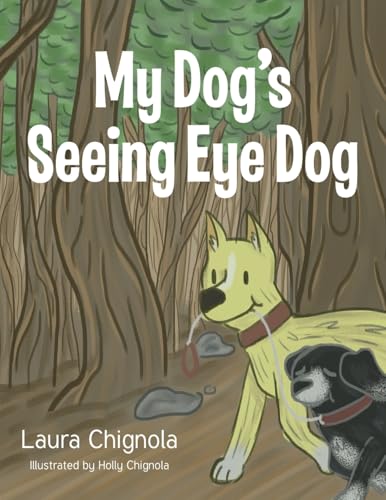 My Dog's Seeing Eye Dog von Christian Faith Publishing