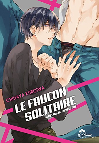 Le Faucon Solitaire - Livre (Manga) - Yaoi - Hana Collection von IDP HOME VIDEO (Boy's Love)