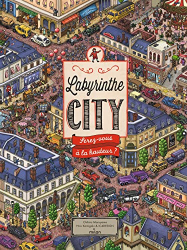 Labyrinthe City : serez-vous à la hauteur ? von MILAN