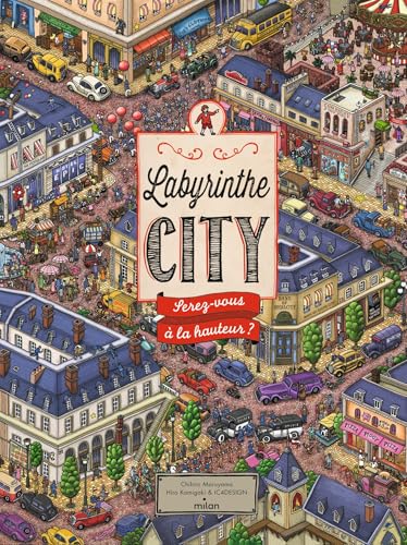 Labyrinthe City : serez-vous à la hauteur ? von MILAN