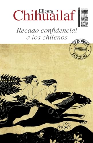 Recado confidencial a los chilenos von LOM Ediciones