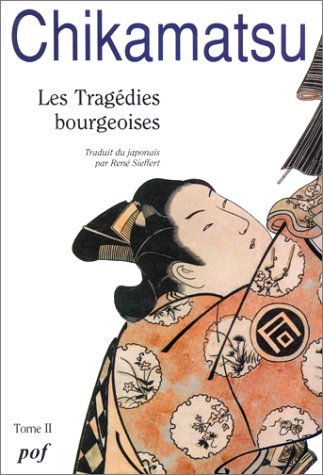 Les Tragedies Bourgeoises. Tome 2