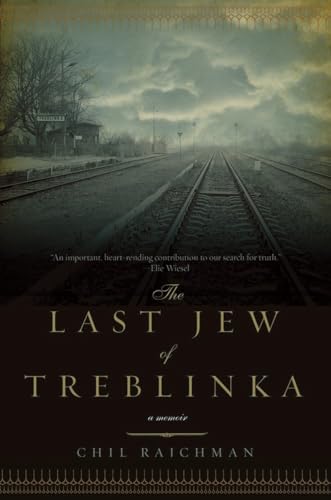 The Last Jew of Treblinka: A Survivor's Memory 1942-1943