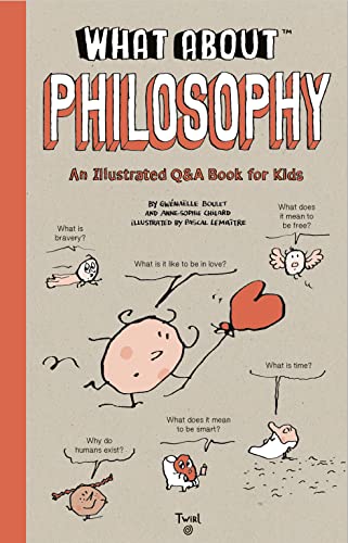 What About: Philosophy: An Illustrated Q&a Book for Kids (TW What About) von Twirl