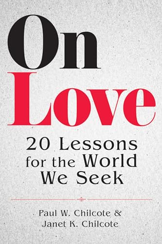 On Love: 20 Lessons for the World We Seek von Abingdon Press