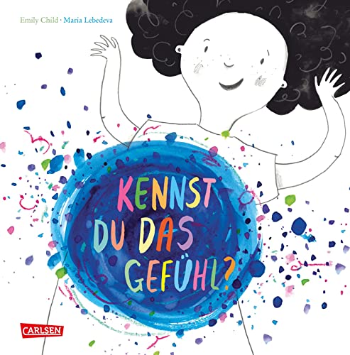 Kennst du das Gefühl?: Ein Bilderbuch über das Bauchgefühl für Kinder ab 3 Jahren Kennst du das Gefühl?: Ein Bilderbuch über das Bauchgefühl für Kinder ab 3 Jahren von Carlsen