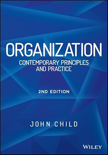 Organization: Contemporary Principles and Practice von Wiley