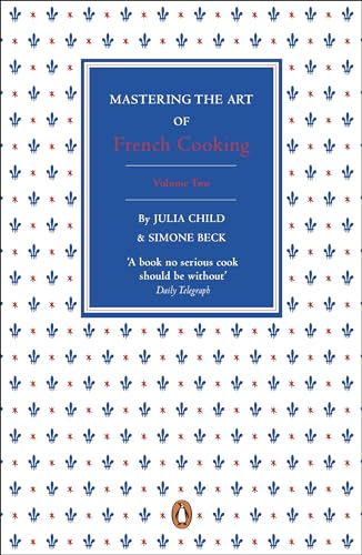 Mastering the Art of French Cooking, Vol.2