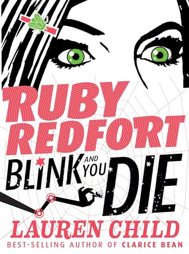 Blink and You Die (Ruby Redfort, 6, Band 6)