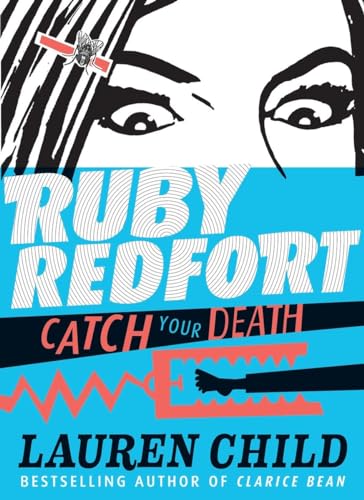 Ruby Redfort Catch Your Death Ruby Redfort Catch Your Death