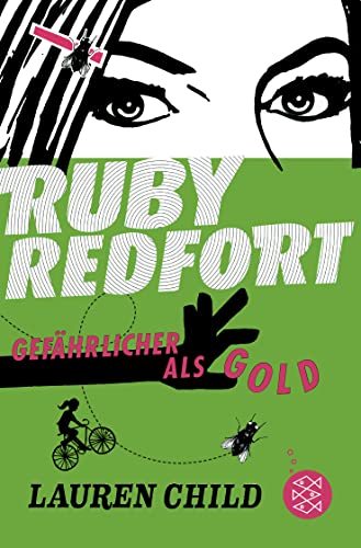 Ruby Redfort – Gefährlicher als Gold von FISCHERVERLAGE