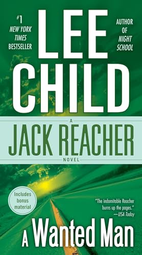 A Wanted Man (with bonus short story Not a Drill): A Jack Reacher Novel von DELL