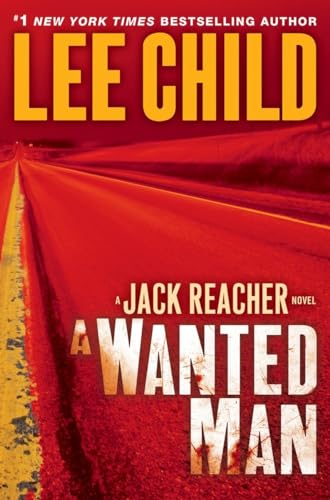 A Wanted Man: A Jack Reacher Novel