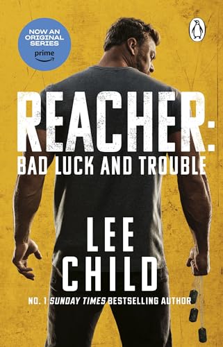 Bad Luck And Trouble: The action-packed Jack Reacher thriller as seen on Prime Video’s Reacher series 2 (Jack Reacher, 11) Bad Luck And Trouble: The action-packed Jack Reacher thriller as seen on Prime Video’s Reacher series 2 (Jack Reacher, 11)