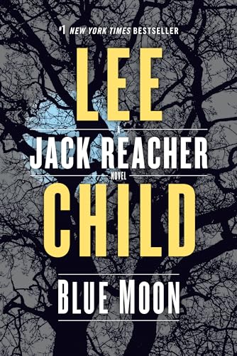 Blue Moon: A Reacher Novel: A Jack Reacher Novel Blue Moon: A Reacher Novel: A Jack Reacher Novel von Bantam Books
