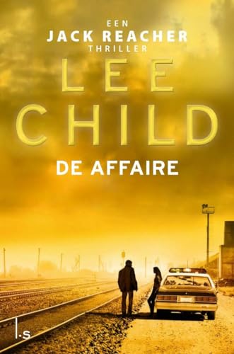 De affaire (Jack Reacher, 16) von Luitingh Sijthoff