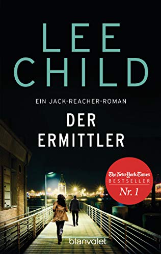 Der Ermittler: Ein Jack-Reacher-Roman (Die-Jack-Reacher-Romane, Band 21)