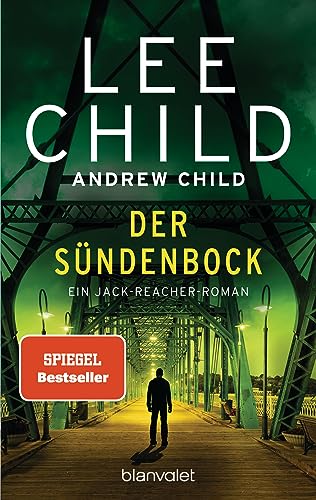 Der Sündenbock: Ein Jack-Reacher-Roman (Die-Jack-Reacher-Romane, Band 25) von Blanvalet