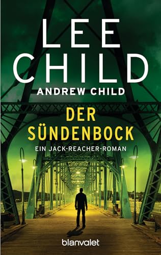 Der Sündenbock: Ein Jack-Reacher-Roman (Die-Jack-Reacher-Romane, Band 25) von Blanvalet