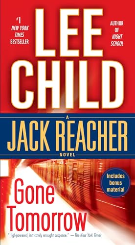 Gone Tomorrow: A Jack Reacher Novel Gone Tomorrow: A Jack Reacher Novel