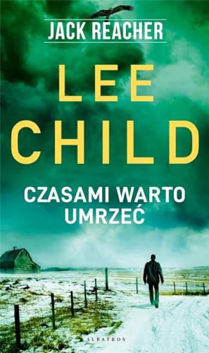 Jack Reacher Czasami warto umrzeć Jack Reacher Czasami warto umrzeć