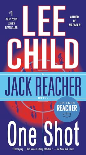 Jack Reacher: One Shot: A Jack Reacher Novel Jack Reacher: One Shot: A Jack Reacher Novel