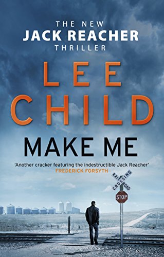 Make Me: A heart-stopping Jack Reacher thriller from the No.1 Sunday Times bestselling author (Jack Reacher, 20)