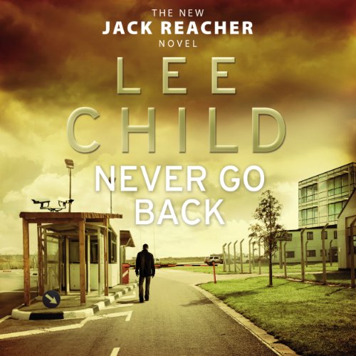 Never Go Back: (Jack Reacher 18) von Audiobooks