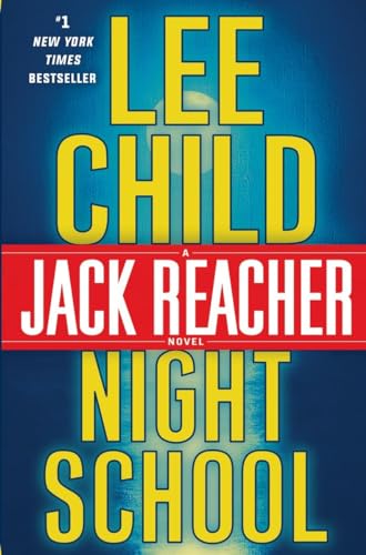 Night School: A Jack Reacher Novel Night School: A Jack Reacher Novel
