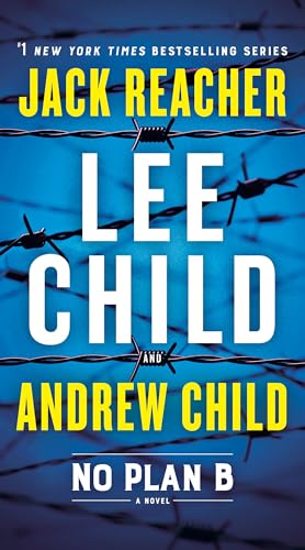 No Plan B: A Jack Reacher Novel No Plan B: A Jack Reacher Novel