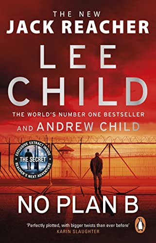 No Plan B: The unputdownable new Jack Reacher thriller from the No.1 bestselling authors (Jack Reacher, 27) No Plan B: The unputdownable new Jack Reacher thriller from the No.1 bestselling authors (Jack Reacher, 27)