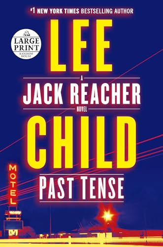 Past Tense: A Jack Reacher Novel Past Tense: A Jack Reacher Novel