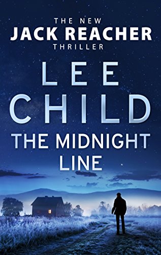 The Midnight Line: A gripping Jack Reacher thriller and Richard and Judy Book club pick, from the No.1 Sunday Times bestselling author (Jack Reacher, 22) von Bantam
