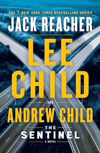The Sentinel: A Jack Reacher Novel The Sentinel: A Jack Reacher Novel