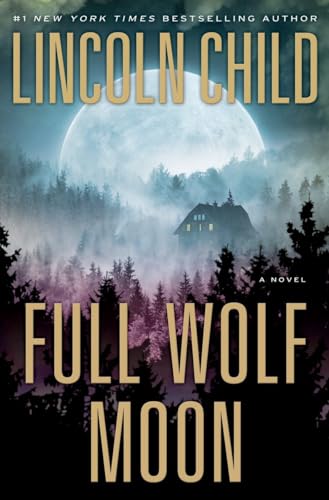 Full Wolf Moon: A Novel (Jeremy Logan Series, Band 5)