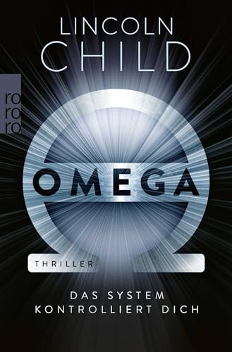 Omega: Das System kontrolliert dich von Rowohlt